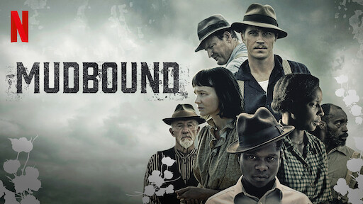 Mudbound | Netflix Official Site