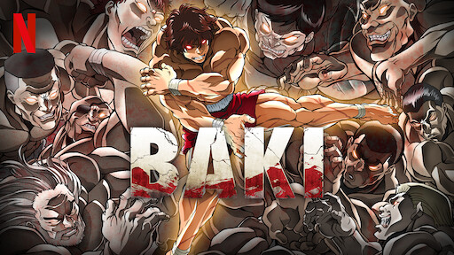 Animes que puedes ver en Netflix: Baki – ME LO CHACALIE